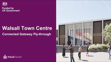 Walsall Town Centre Connected Gateway Fly through