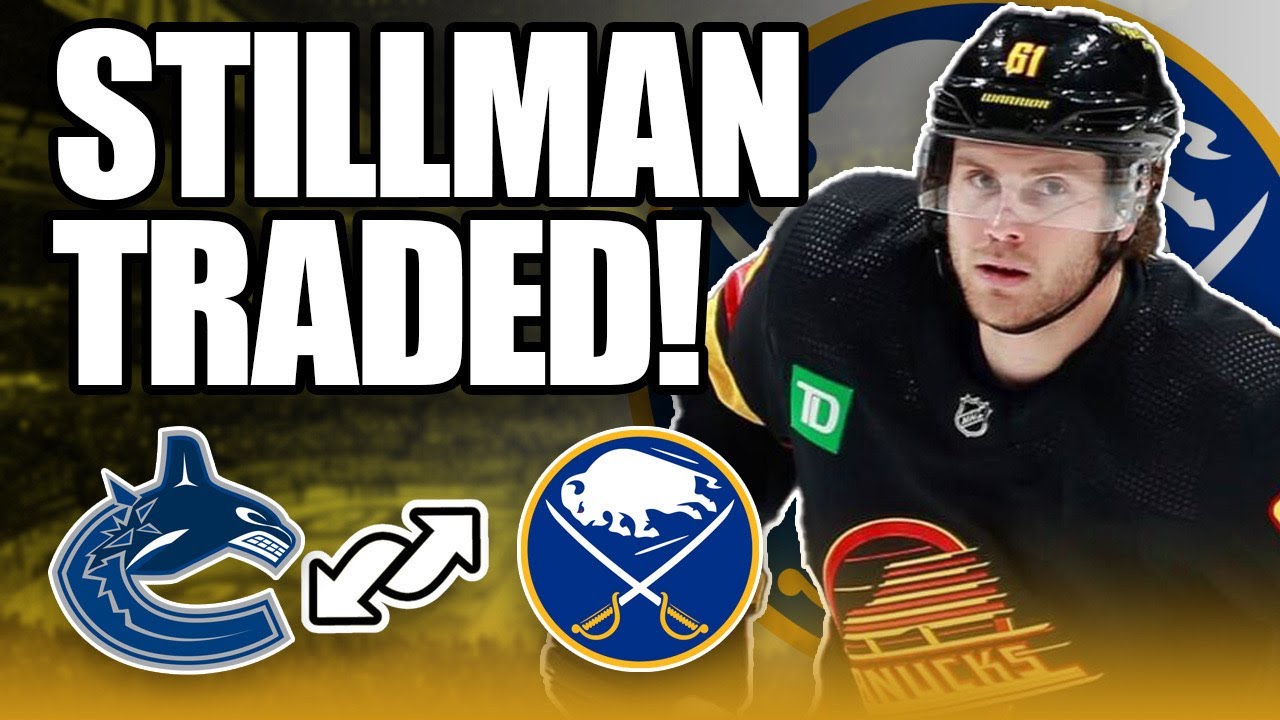 Trade] Canucks trade Riley Stillman to Sabres for Josh Bloom