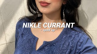 Nikle Currant - (Sped Up) | audioZy 
