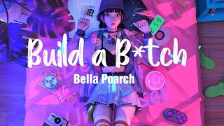 Nhạc English Chill Tik Tok - (Playlist) Build a B*tch, CUPID, Flowers, Cool Kids (Lyrics + Vietsub)