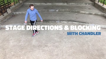 Stage Directions and Blocking | Theatre Essentials