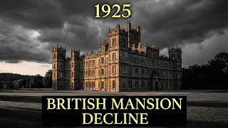 Why British Aristocrats STOPPED Living in Their Castles (The Economic Collapse Nobody Talks About)