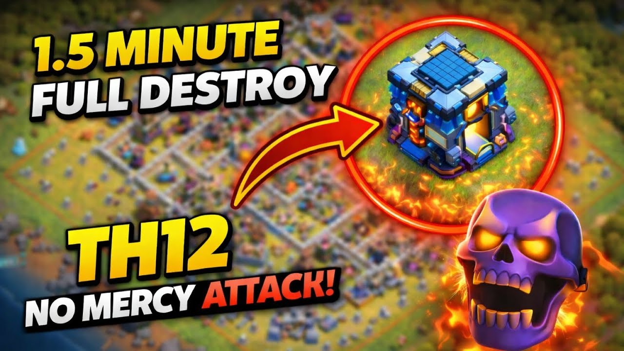 TH12 3 Star Attack Strategy 2026 💣 | 1.5 Minute Full Destroy | Town Hall 12 War Base 