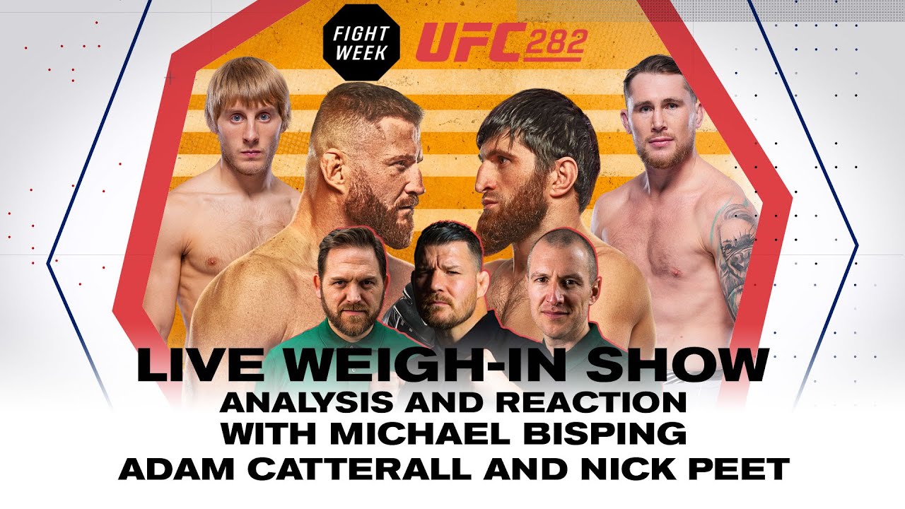 LIVE #UFC282 Weigh-In Show With Michael Bisping Fight Week Paddy The Baddy and Darren Till