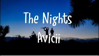 Avicii - The Nights (Lyrics)