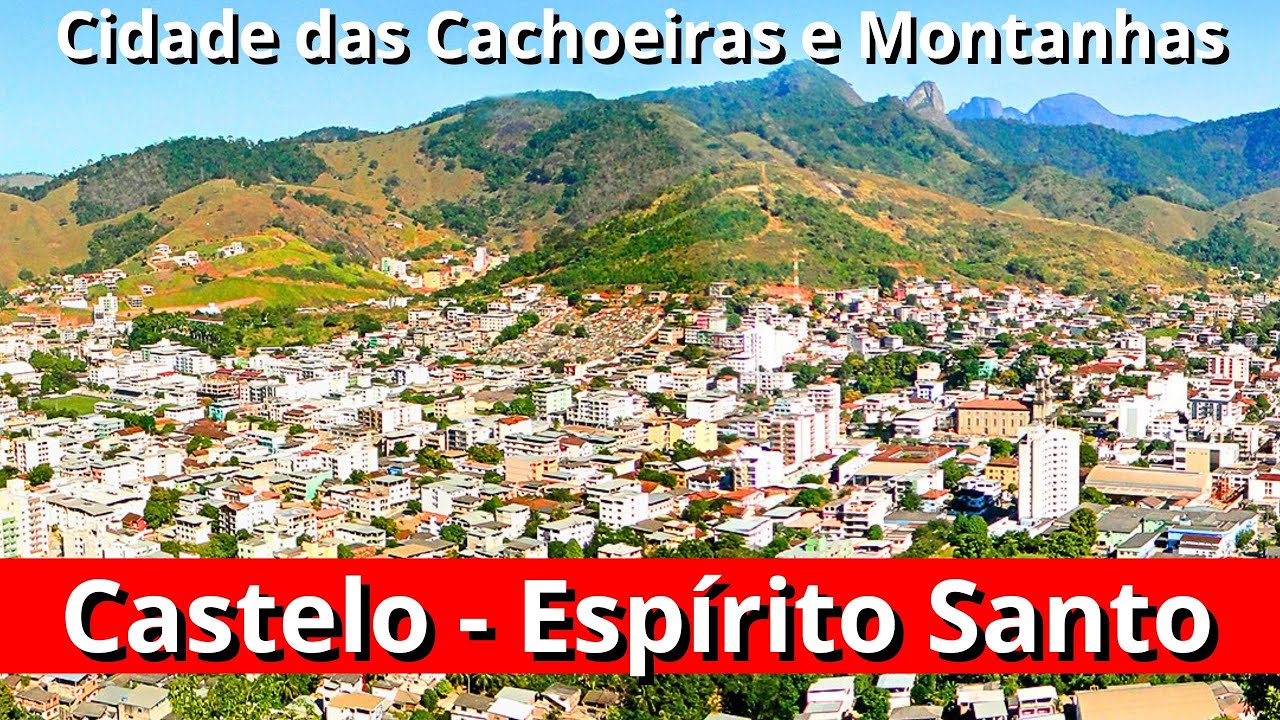 CASTELO A CIDADE DAS CACHOEIRAS E MONTANHAS NO SUL DO ESPÍRITO SANTO!