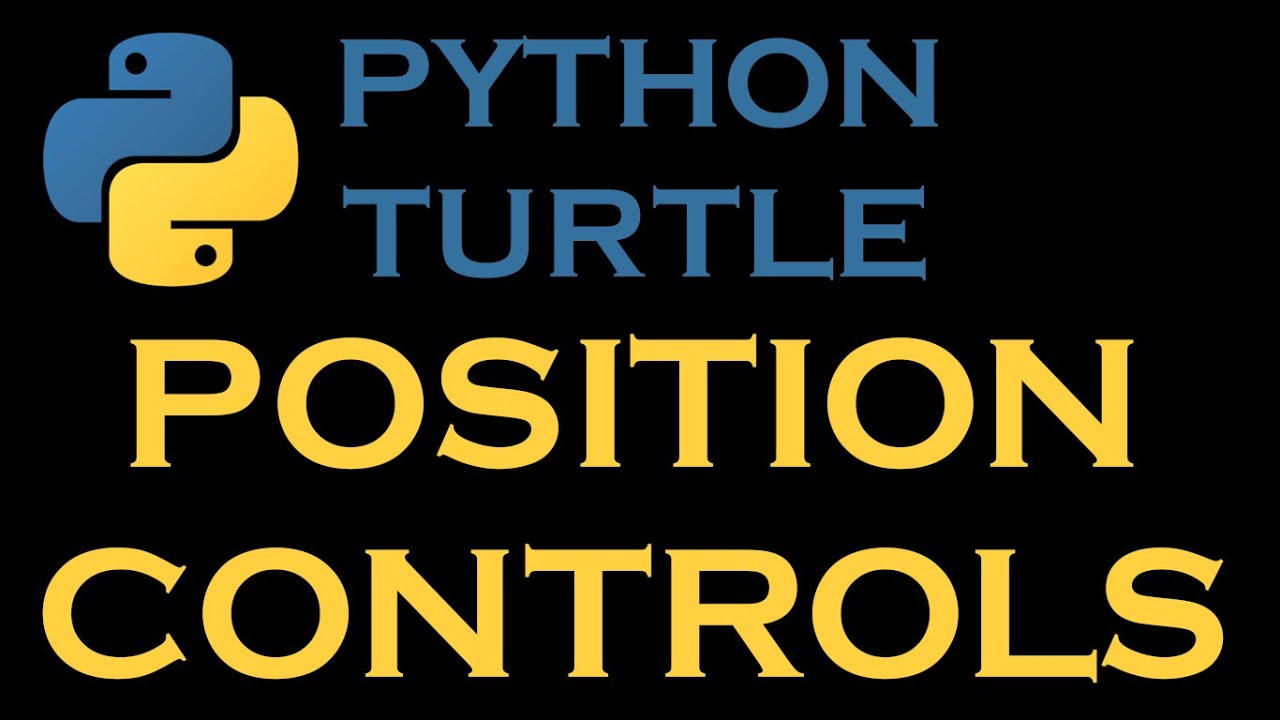 Python Turtle Graphics 2 # Position Controls