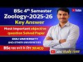 BSc 4th Semester Zoology PYQ MCQ 2025-26| Answer Key 🔥 | Model Paper | Important Objective Questions