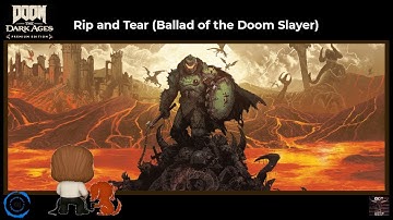 Music Video:  Rip and Tear (Ballad of the Doom Slayer)