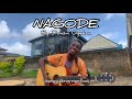 NAGODE By DUNSIN OYEKAN