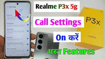realme p3x 5g call settings /realme p3x calling features /how to enable call setting in realme p3x