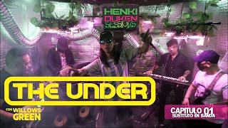 Henki Duken Sessions CAP 1 - The Under 