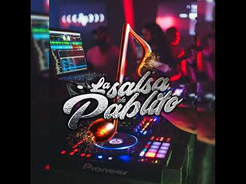 La Salsa de Pablito VOL25 - El Poder de la Salsa.