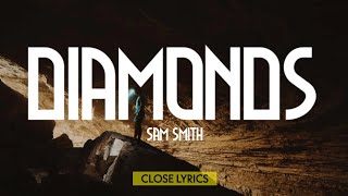 | sam Smith - diamonds (lyrics video).🎶🎶🎶