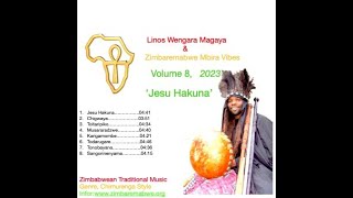 Linos Wengara Magaya Zimbaremabwe Mbira Vibes, Jesu Hakuna, 23