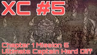 Xeno Command #5 - First Boss, Chapter 1 Mission 5 Hard Difficulty - Ultimate Captain (No Commentary)