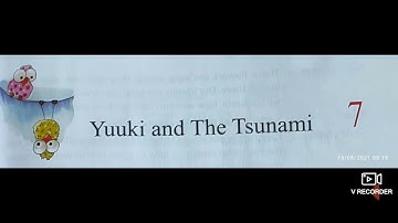 CLASS-4|LESSON-7 ~ "YUUKI AND THE TSUNAMI"