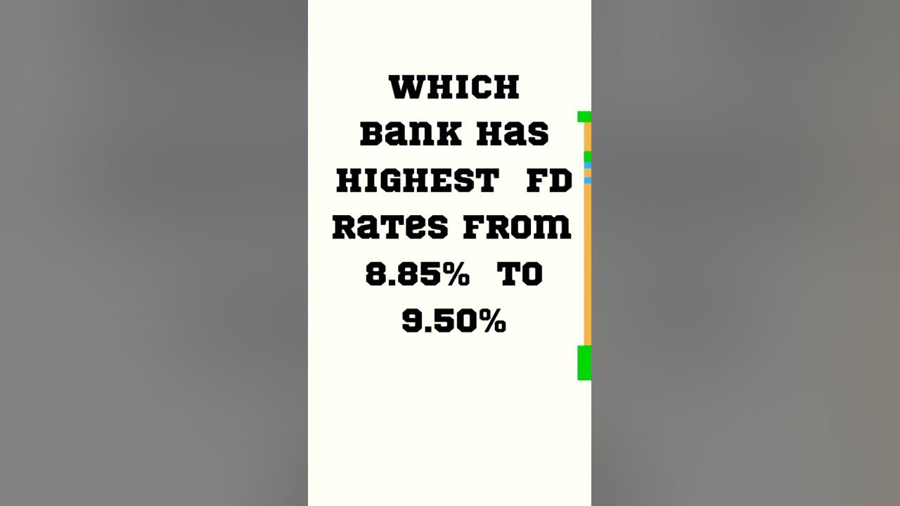which-bank-has-highest-fd-rates-from-8-85-to-9-50-highest-interest