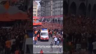 Frankfurt Caddeleri Galatasaray Marşları Ile Inliyor