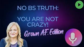 The No Bullshit Truth About Healing:  Your Not Crazy! #healing #trending #podcast #betrayal