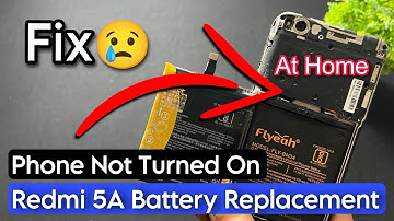 Redmi 5A Battery Replacement. Fix Redmi 5A Battery Problem. Redmi 5A Dead Solution