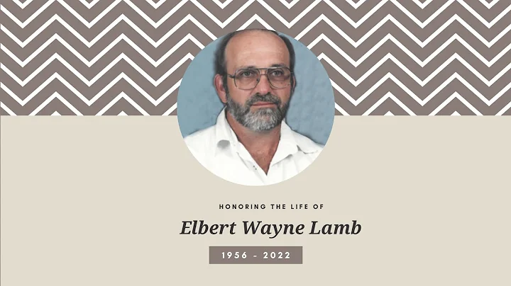 Elbert Wayne Lamb Funeral Service