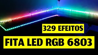 Assista todos os 329 efeitos da fita de LED RGB 6803