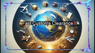 Efficient Customs Clearance Process