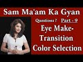 Online Makeup Class - EyeMake-Transition Color Selection. Answered by Sam Ma'am