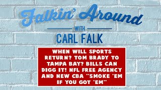 When will sports return? brady to tampa bay? bills can digg it! join
carl falk for the 2nd episode of 'falkin' around', as addresses
coronavirus and...