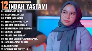 Orang Yang Salah  Kita Usahakan Lagi   Indah Yastami  Album  Cover Akustik Terbaik 2026