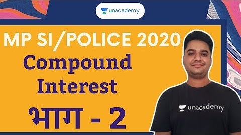 MP Police 2020: Compound Interest | Part 2 | Maths for MPSI, MP Police 2020 | Rohit Khera