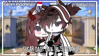 Sugar daddy dan iblis penakut||Glmm indonesia||By: Putri Nølep07