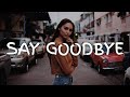 B3RROR &amp; Sketches - Say Goodbye (Lyrics)