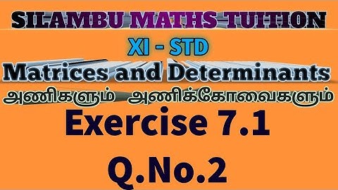 TN11th maths|Exercise 7.1 Q.no.2|Chapter 7|Matrices and Determinants in tamil