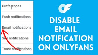 How To Disable Email Notifications On Onlyfans (2024)