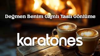 Karatones - Değmen Benim Gamlı Yaslı Gönlüme (Cover)