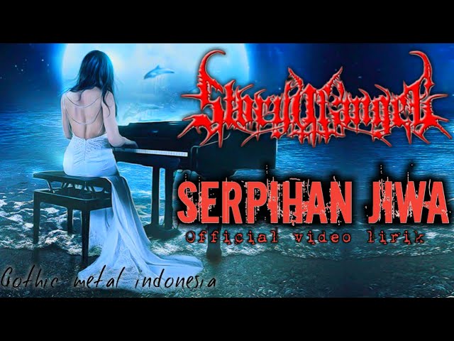 STORY OF ANGEL - Serpihan jiwa (gothic metal Official video lirik class=