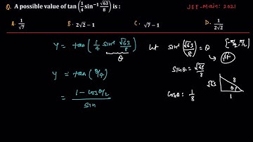 A possible value of tan(1/4 sin^-1( sqrt(63)/8) is