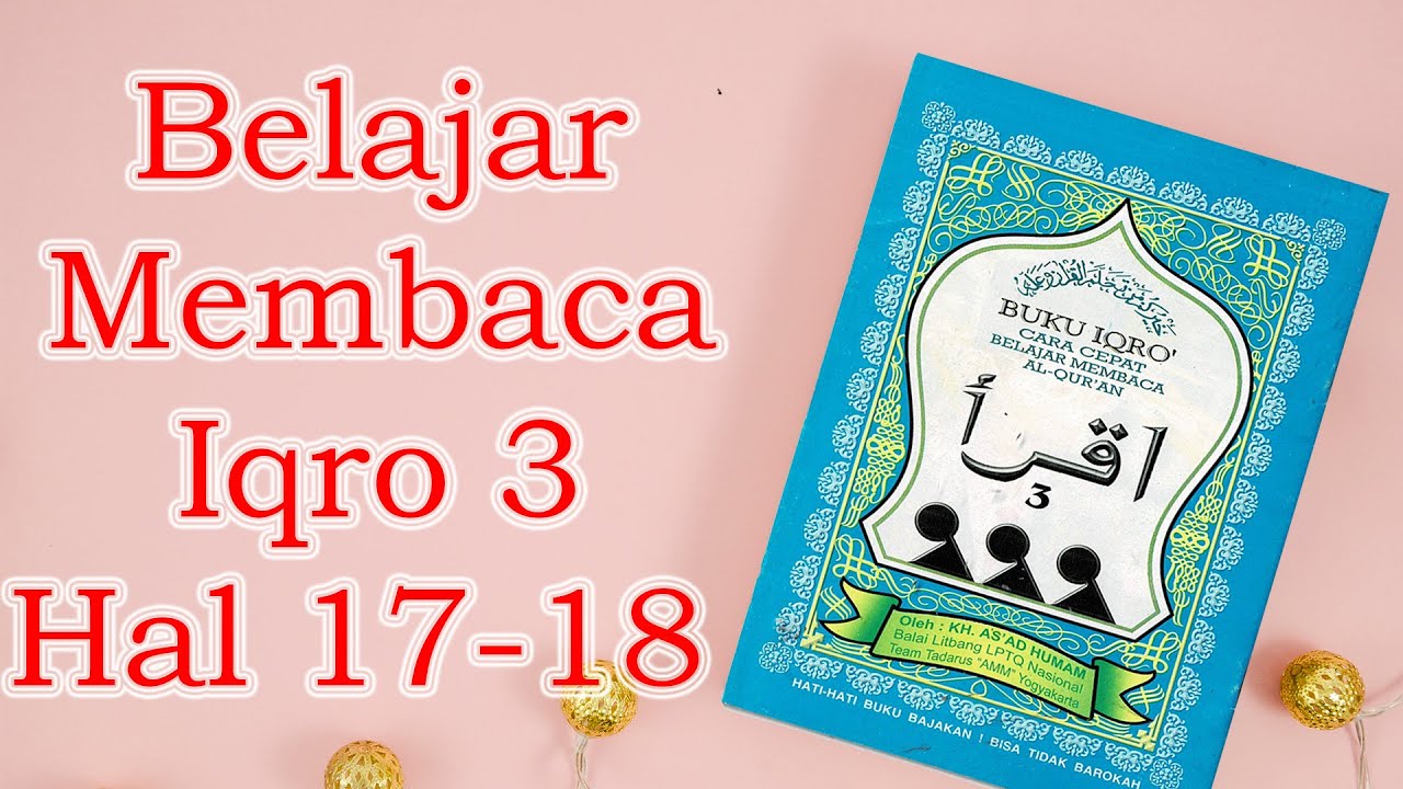 Belajar Membaca Iqro 3 Hal 17 18 Youtube Belajar Membaca Iqro 3 Hal 17 18 Youtube