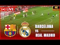 ⚽ LIVE : FC BARCELONA VS REAL MADRID | LA LIGA 2024/25 | FULL MATCH STREAMING eFOOTBALL