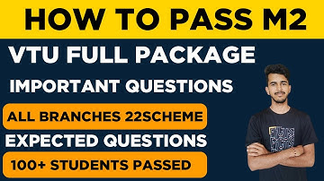 How to pass M2 Engineering Mathematics 22scheme || VTU || Passing Package|| Important Questions