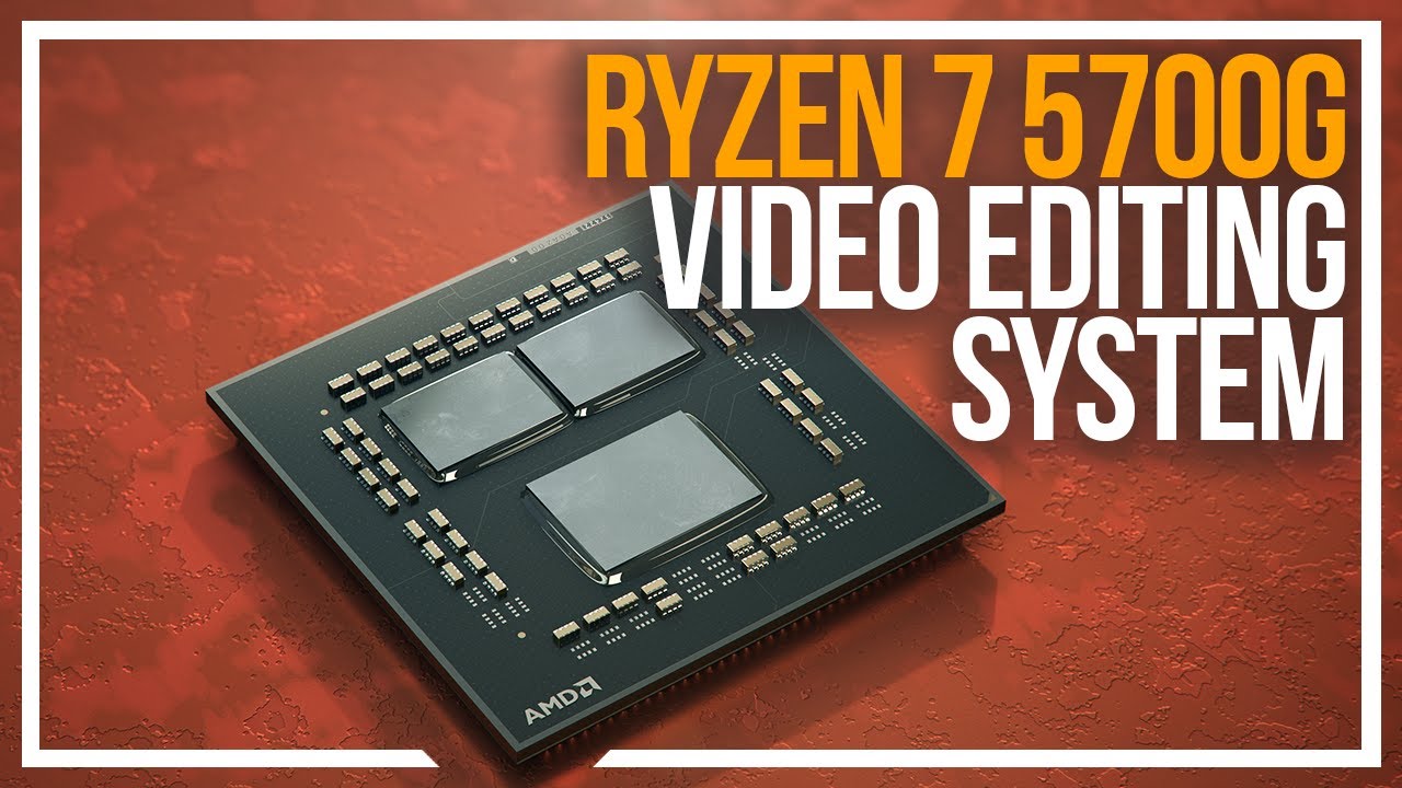 Ryzen 7 5700G Video Editing PC Build & Test 