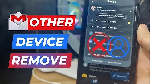 How to Remove Your Gmail Account from Another Device 2025