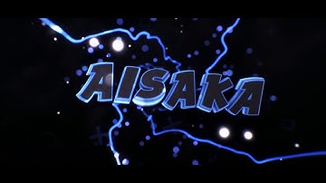 INTRO FOR Aisaka (#AISAKAENTRY/#AISAKATOURNAMENT)