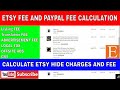 ETSY PRODUCT FEE AND PAYPAL FEE CALCULATION | HOW TO CALCULATION ETSY TRANSLATION AND LISTING FEE ?