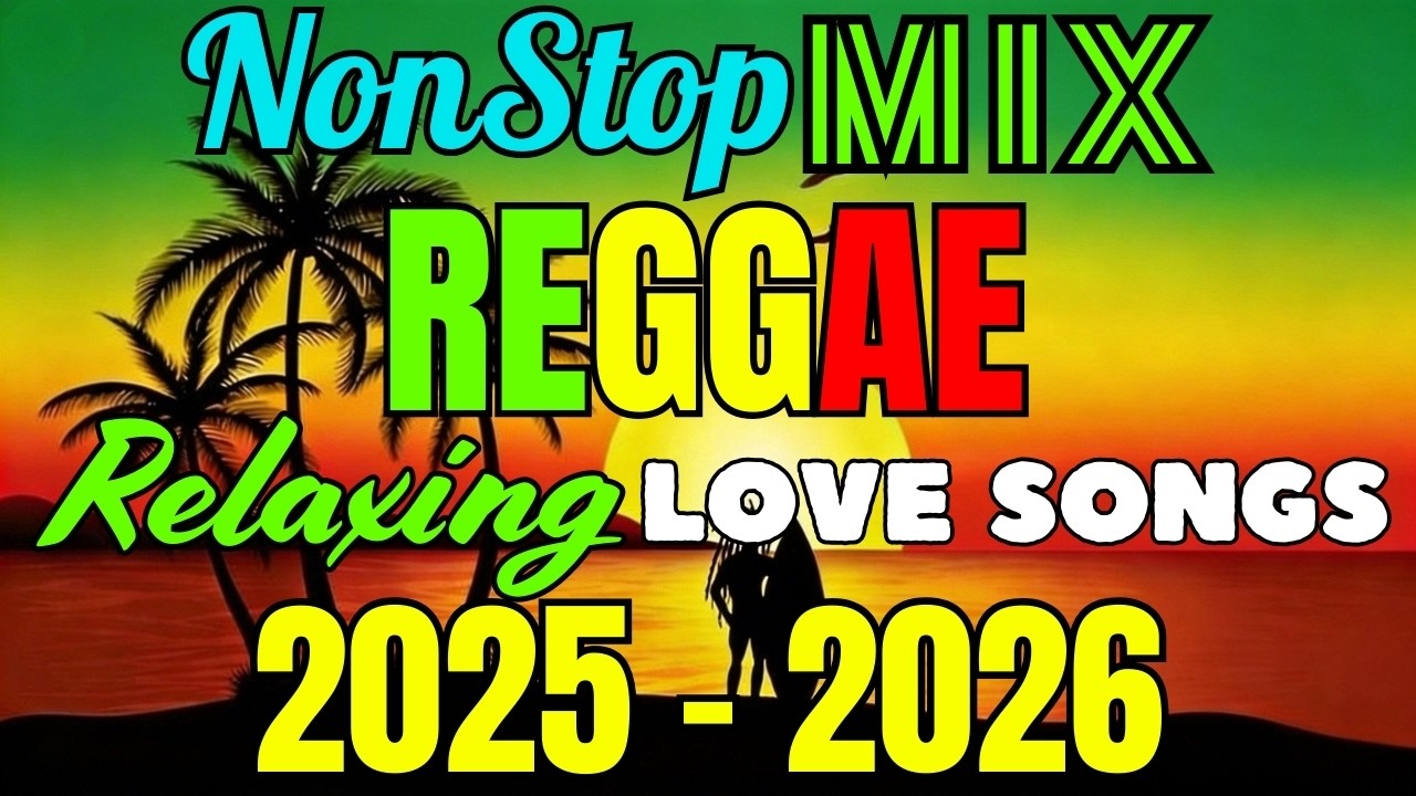 RELAXING REGGAE MUSIC MIX 2025 🎸 NEW REGGAE LOVE SONGS 🔔 ALL TIME FAVORITE REGGAE HITS