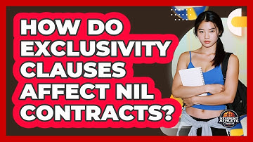 How Do Exclusivity Clauses Affect NIL Contracts?