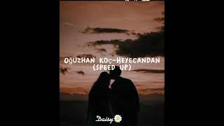 Oğuzhan Koç-Heyecandan(speed up) Resimi