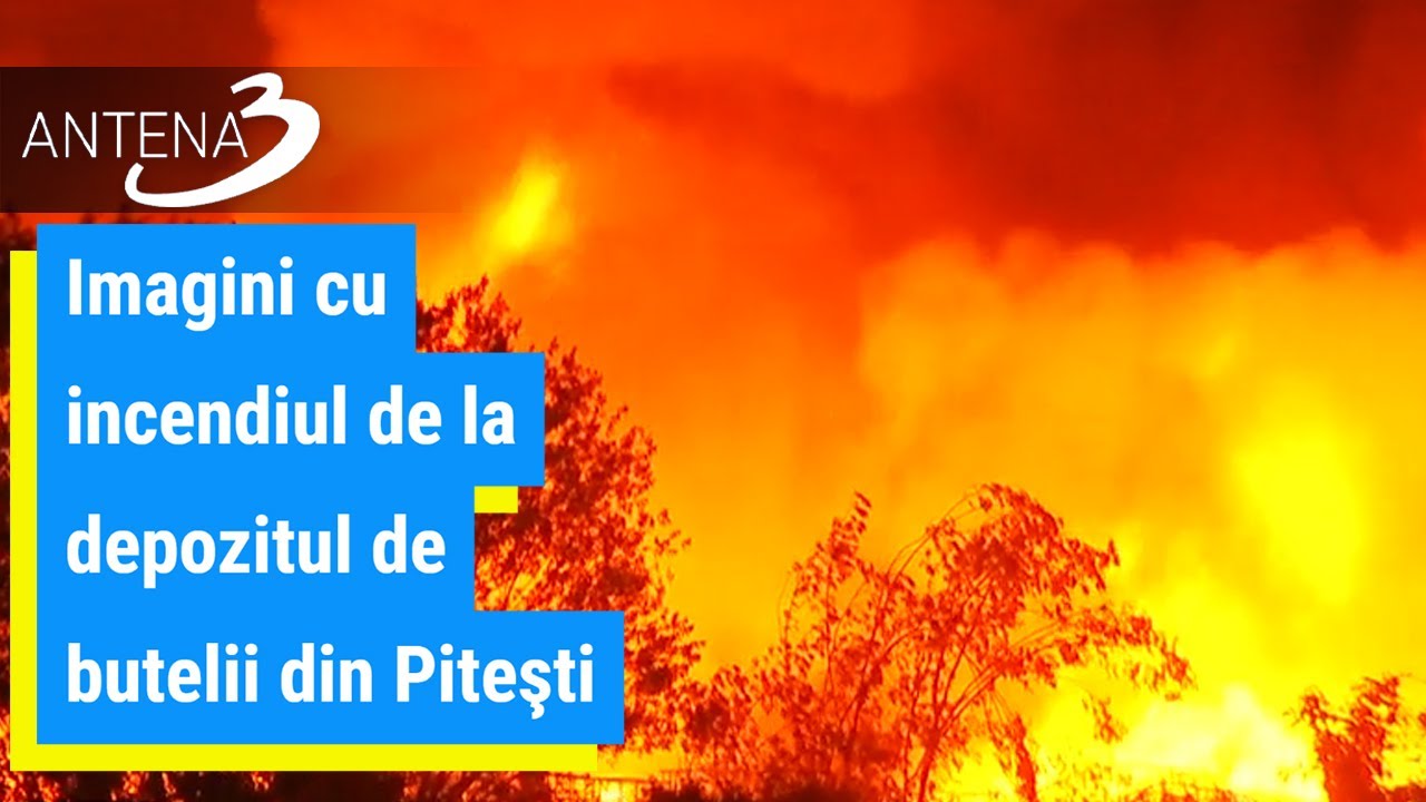 Imagini cu incendiul de la depozitul de butelii din Piteşti